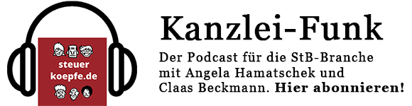 Kanzlei-Funk: Der Podcast für die StB-Branche mit Angela Hamatschek und Claas Beckmann